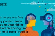 Man versus machine: Why project teams need to stop hiding behind technology and use their minds instead